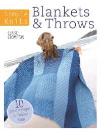 Simple Knits Blankets & Throws : 10 Great Designs to Choose from