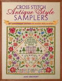 Cross Stitch Antique Style Samplers : 30th Anniversary Edition with Brand New Charts and Designs