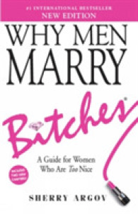 Why Men Marry Bitches (New Edition) : A Guide for Women Who Are Too Nice -- Paperback （New ed）