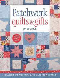 Patchwork Quilts & Gifts : 20 Patchwork and Appliqué Quilts from Cowslip