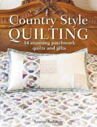 Country Style Quilting : 14 Stunning Patchwork Quilts and Gifts