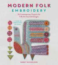 Modern Folk Embroidery : 30 Contemporary Projects for Folk Art Inspired Designs