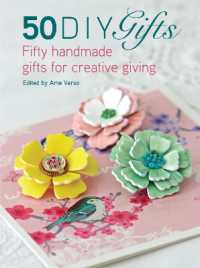 50 DIY Gifts : Fifty Handmade Gifts for Creative Giving