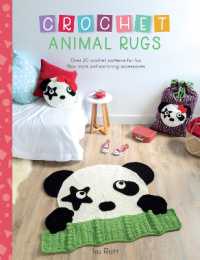 Crochet Animal Rugs : Over 20 Crochet Patterns for Fun Floor MATS and Matching Accessories (Crochet Animal)