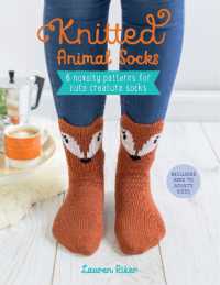 Knitted Animal Socks : 6 Novelty Patterns for Cute Creature Socks