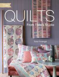 Quilts from Tilda's Studio : Tilda Quilts and Pillows to Sew with Love
