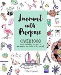 Journal with Purpose : Over 1000 Motifs, Alphabets and Icons to Personalize Your Bullet or Dot Journal (Journal with Purpose)