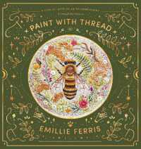 Paint with Thread: Through the Seasons : A Step-by-Step Guide to Embroidery (Paint with Thread)