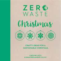 Zero Waste: Christmas : Crafty Ideas for a Sustainable Christmas (Zero Waste)