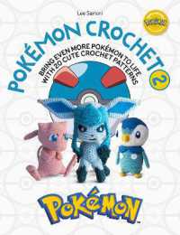 PokéMon Crochet Vol 2 : Bring Even More PokéMon to Life with 20 Cute Crochet Patterns (Pokémon Crafts)