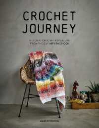 Crochet Journey : A Global Crochet Adventure from the Guy with the Hook