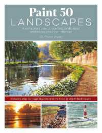 Paint 50 Landscapes : A Complete Guide to Painting Landscapes and Seascapes in Watercolour