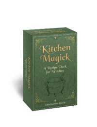Kitchen Magick : A Recipe Deck for Witches