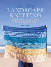 The Art of Landscape Knitting : Beginner Knitting Patterns for Unique Blankets