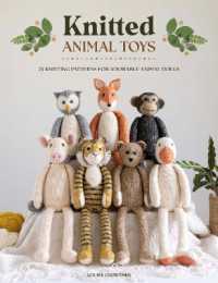 Knitted Animal Toys : 25 Knitting Patterns for Adorable Animal Dolls