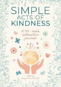 Simple Acts of Kindness : A 52-Week Interactive Journal