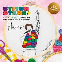 Stitch Stars: Harry : Over 20 Unofficial Embroidery Patterns for Stitchy Superfans