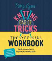 Patty Lyons' Knitting Bag of Tricks: the Official Workbook : Hands-On Exercises to Improve Your Knitting Skills