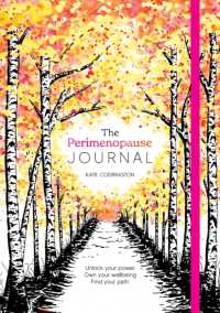 The Perimenopause Journal : Unlock Your Power, Own Your Well-Being, Find Your Path