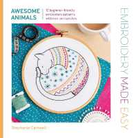 Embroidery Made Easy: Awesome Animals : 12 Beginner-Friendly Embroidery Patterns with Iron-on Transfers (Embroidery Made Easy)