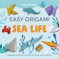 Easy Origami Sea Life : 400 Pages Ready to Fold with 10 Step-by-Step Tutorials (Easy Origami)