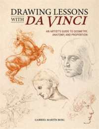 Drawing Lessons with Da Vinci : An Artist's Guide to Geometry, Anatomy, and Proportion