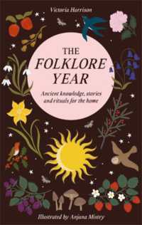 The Folklore Year : Ancient Knowledge, Stories and Rituals for the Home