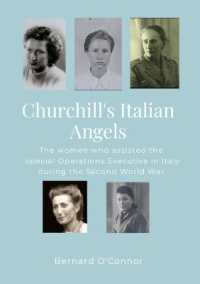 Churchill's Italian Angels : The women engaged by the Special Operations Executive in Italy during the Second World War