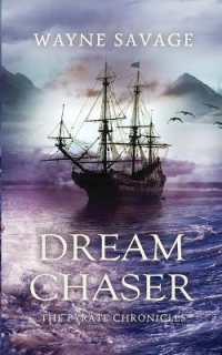 Dream Chaser : The Pyrate Chronicles