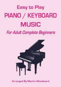 Easy-to-Play Piano / Keyboard Music : For Adult Complete Beginners