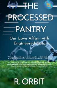 The Processed Pantry : Our Love Affair with Engineered Eats