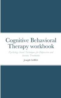 Cognitive Behavioral Therapy workbook : Psychology-based Techniques for Depression and Anxiety Treatments