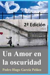 Un Amor en la oscuridad 2a Edición