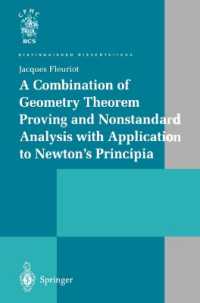 A Combination of Geometry Theorem Proving and Nonstandard Analysis with Application to Newton's Principia (Distinguished Dissertations)