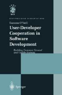 User-Developer Cooperation in Software Development : Building Common Ground and Usable Systems (Distinguished Dissertations)