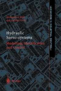 Hydraulic Servo-systems : Modelling, Identification and Control (Advances in Industrial Control)