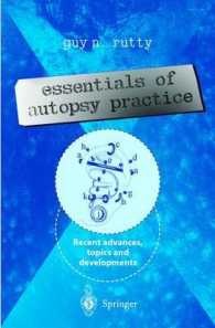 Essentials of Autopsy Practice : Recent Advances, Topics and Developments （Reprint）