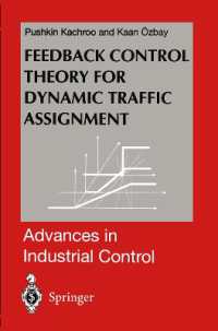 Feedback Control Theory for Dynamic Traffic Assignment (Advances in Industrial Control) （Reprint）
