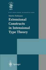Extensional Constructs in Intensional Type Theory (Distinguished Dissertations) （Reprint）
