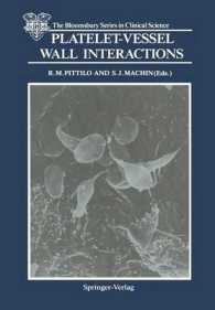 Platelet-Vessel Wall Interactions (The Bloomsbury Series in Clinical Science)