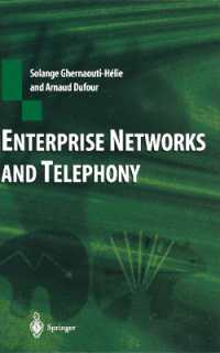 Enterprise Networks and Telephony : From Technology to Business Strategy （Reprint）