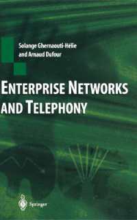 Enterprise Networks and Telephony : From Technology to Business Strategy （Reprint）