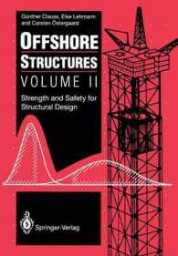 Offshore Structures : Volume II Strength and Safety for Structural Design