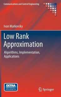 Low Rank Approximation : Algorithms, Implementation, Applications (Communications and Control Engineering)