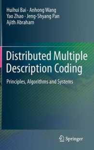Distributed Multiple Description Coding : Principles, Algorithms and Systems