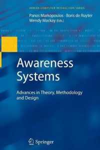 Awareness Systems : Advances in Theory, Methodology and Design (Humancomputer Interaction Series)