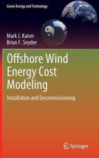 Offshore Wind Energy Cost Modeling : Installation and Decommissioning (Green Energy and Technology) 〈Vol. 85〉