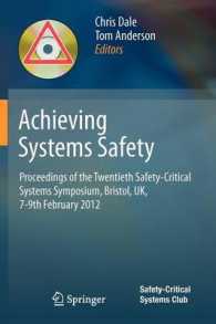 Achieving Systems Safety : Proceedings of the Twentieth Safety-Critical Systems Symposium, UK, 2012