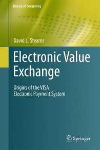 Electronic Value Exchange : Origins of the VISA Electronic Payment System (History of Computing) （2011）