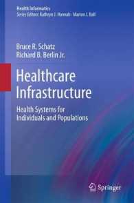 Healthcare Infrastructure : Health Systems for Individuals and Populations (Health Informatics) （2011）